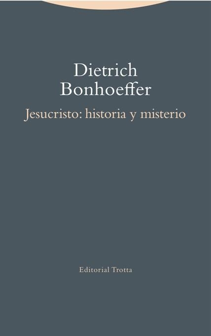 JESUCRISTO HISTORIA Y MISTERIO | 9788498796377 | BONHOEFFER,DIETRICH