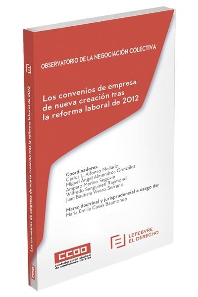 CONVENIOS DE EMPRESA DE NUEVA CREACION TRAS LA REFORMA LABORAL DE 2012 | 9788416612284 | LEFEBVRE-EL DERECHO