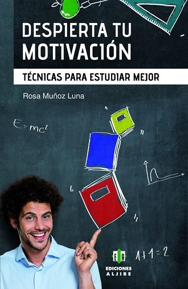 DESPIERTA TU MOTIVACION. TECNICAS PARA ESTUDIAR MEJOR | 9788497008129 | MUÑOZ LUNA,ROSA