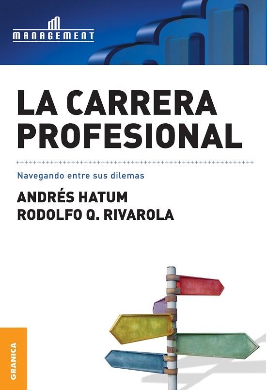 CARRERA PROFESIONAL. NAVEGANDO ENTRE SUS DILEMAS | 9789506415150 | HATUM,ANDRES RIVAROLA,RODOLFO Q.