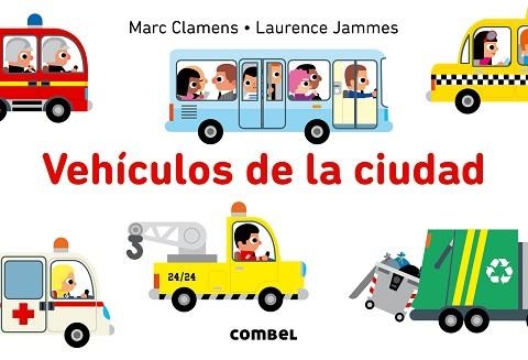 VEHICULOS DE LA CIUDAD | 9788491010111 | JAMMES,LAURENCE CLAMENS,MARC