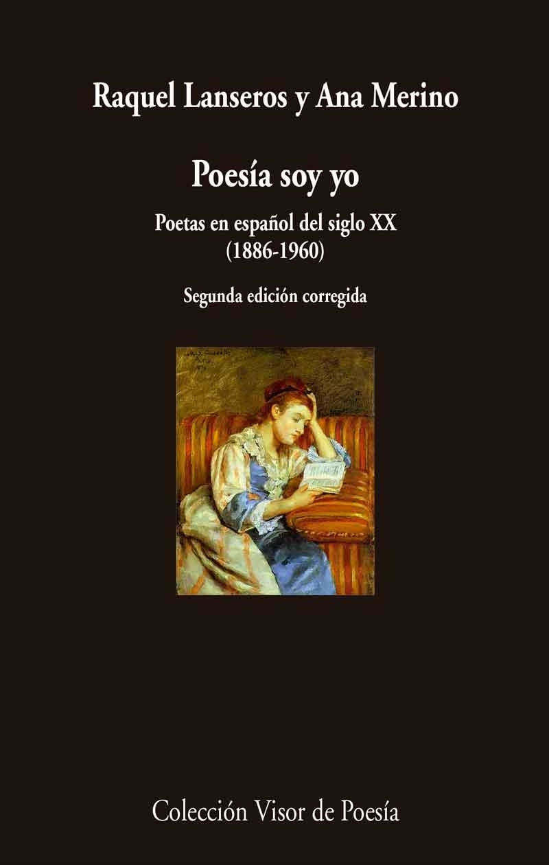 POESIA SOY YO. POETAS EN ESPAÑOL DEL SIGLO XX. 1886-1960 | 9788498959611 | MERINO,ANA LANSEROS,RAQUEL