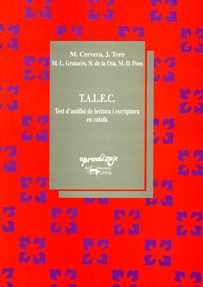 TALEC TEST D,ANALISI DE LECTURA I ESCRIPTURA EN CATALA | 9788477740797 | CERVERA,M TORO,J GRATACOS,M.L. DE LA OSA,N. PONS,M.D.