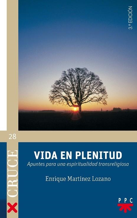 VIDA EN PLENITUD APUNTES DE ESPIRITUALIDAD TRANSRELIGIOSA | 9788428824200 | MARTINEZ LOZANO,ENRIQUE