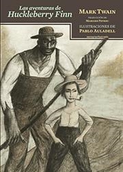 AVENTURAS DE HUCKLEBERRY FINN | 9788416358199 | TWAIN,MARK AULADELL,PABLO