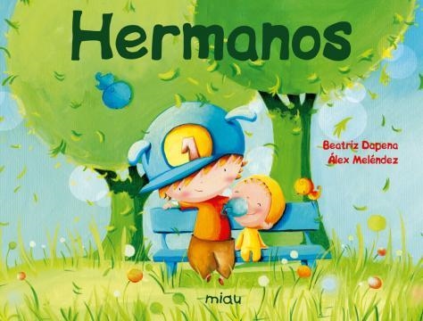 HERMANOS | 9788416082858 | DAPENA,BEATRIZ MELENDEZ,ALEX