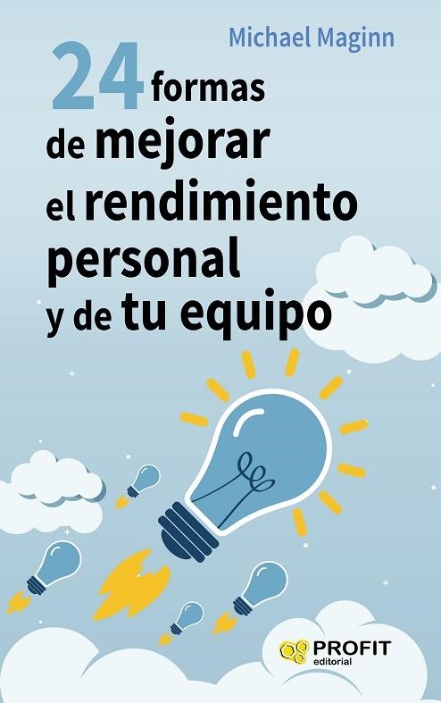 24 FORMAS DE MEJORAR EL RENDIMIENTO PERSONAL Y DE TU EQUIPO | 9788416115624 | MAGINN,MICHAEL