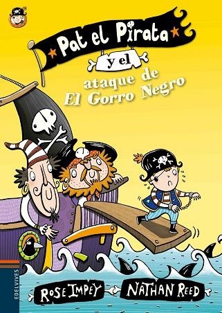 PAT EL PIRATA Y EL ATAQUE DE EL GORRO NEGRO | 9788414000625 | IMPEY,ROSE REED,NATHAN