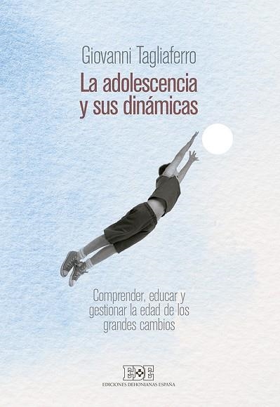 ADOLESCENCIA Y SUS DINAMICAS | 9788416803026 | TAGLIAFERRO,GIOVANNI