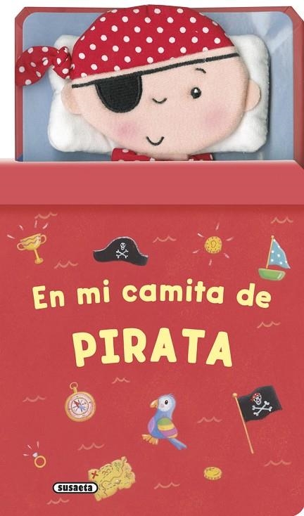 EN MI CAMITA DE PIRATA | 9788467746082 | SUSAETA, EQUIPO