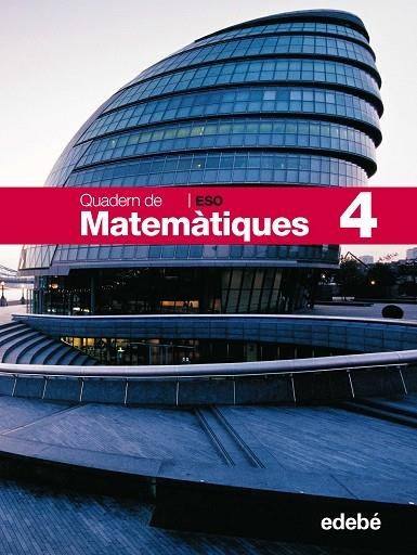 QUADERN DE MATEMATIQUES Nº 4 ESO | 9788423691111