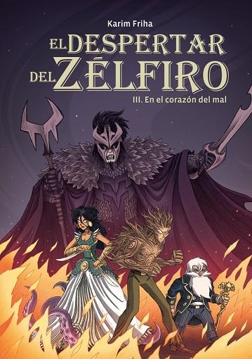 DESPERTAR DEL ZELFIRO. 3, EN EL CORAZON DEL MAL | 9788415850793 | FRIHA,KARIM