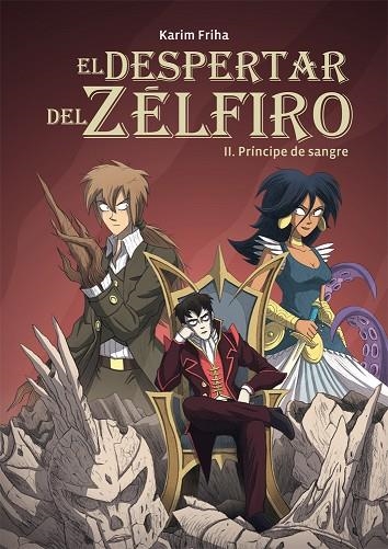 DESPERTAR DEL ZELFIRO. 2. EL PRINCIPE DE SANGRE (COMIC) | 9788415850489 | FRIHA,KARIM