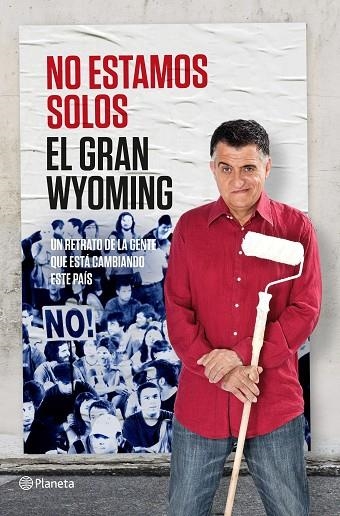 NO ESTAMOS SOLOS | 9788408131557 | GRAN WYOMING