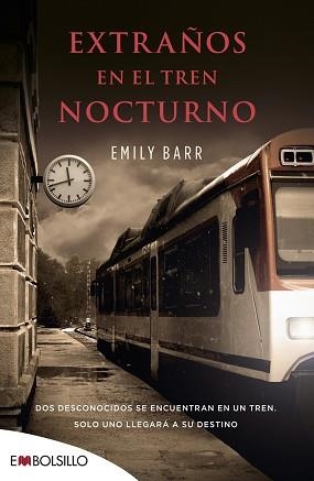 EXTRAÑOS EN EL TREN NOCTURNO | 9788416087303 | BARR,EMILY