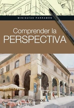 COMPRENDER LA PERSPECTIVA | 9788434240438 | PARRAMON,JOSE MARIA