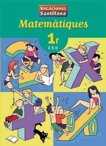 MATEMATIQUES 1 ESO VACANCES SANTILLANA | 9788484356318 | VARIOS AUTORES