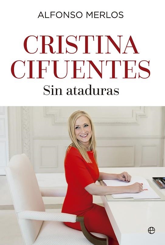 CRISTINA CIFUENTES. SIN ATADURAS | 9788490606865 | MERLOS,ALFONSO