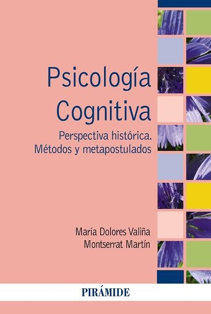 PSICOLOGIA COGNITIVA. PERSPECTIVA HISTORICA. METODOS Y METAPOSTULADOS | 9788436834727 | VALIÑA,MARIA DOLORES MARTIN,MONTSERRAT