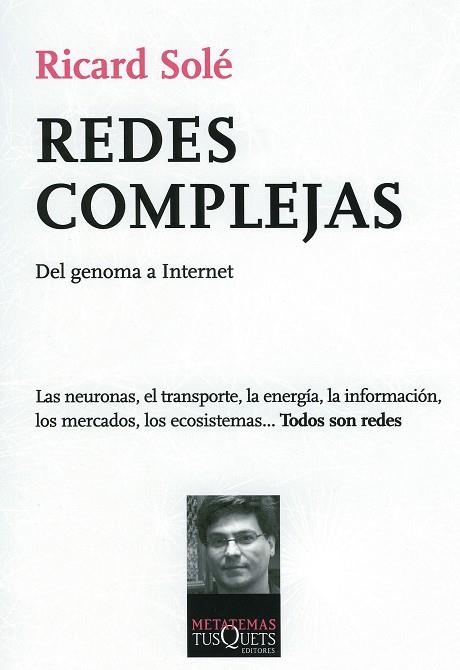 REDES COMPLEJAS. DEL GENOMA A INTERNET | 9788483831175 | SOLE,RICARD V.