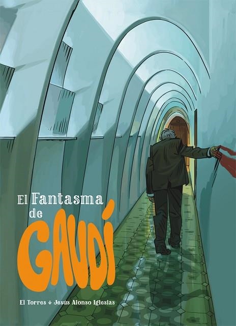 FANTASMA DE GAUDI | 9788415850540 | ALONSO IGLESIAS,JESUS