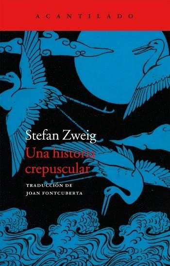 UNA HISTORIA CREPUSCULAR | 9788416011681 | ZWEIG,STEFAN