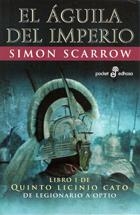 AGUILA DEL IMPERIO. LIBRO I QUINTO LICINIO CATO DE LEGIONARIO A OPTIO | 9788435017824 | SCARROW,SIMON