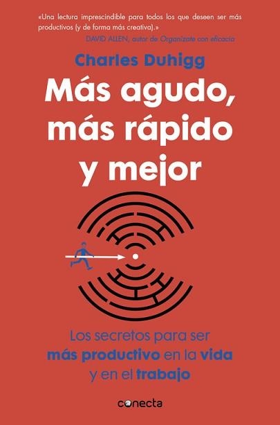 MAS AGUDO, MAS RAPIDO Y MEJOR. LOS SECRETOS PARA SER MAS PRODUCTIVO EN LA VIDA Y EN EL TRABAJO | 9788416029402 | DUHIGG,CHARLES