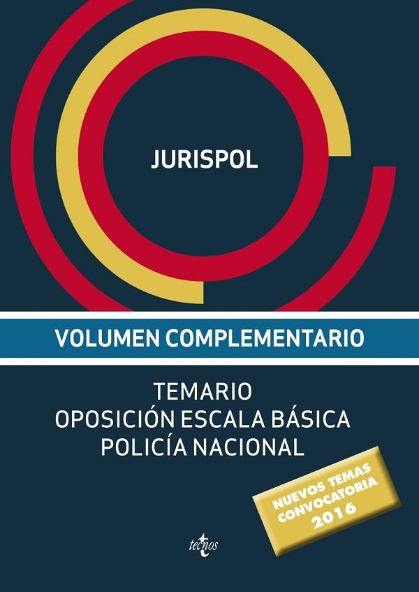 TEMARIO OPOSICION ESCALA BASICA POLICIA NACIONAL VOLUMEN COMPLEMENTARIO | 9788430969319 | JURISPOL