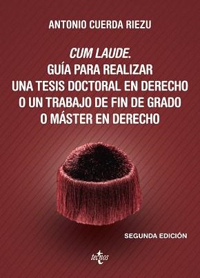 CUM LAUDE. GUIA PARA REALIZAR UNA TESIS DOCTORAL EN DERECHO | 9788430966875 | CUERDA RIEZU,ANTONIO