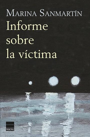 INFORME SOBRE LA VICTIMA | 9788416223442 | SANMARTIN,MARINA