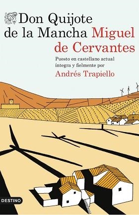 DON QUIJOTE DE LA MANCHA. PUESTO EN CASTELLANO ACTUAL ÍNTEGRA Y FIELMENTE POR ANDRÉS TRAPIELLO | 9788423349647 | CERVANTES,MIGUEL DE