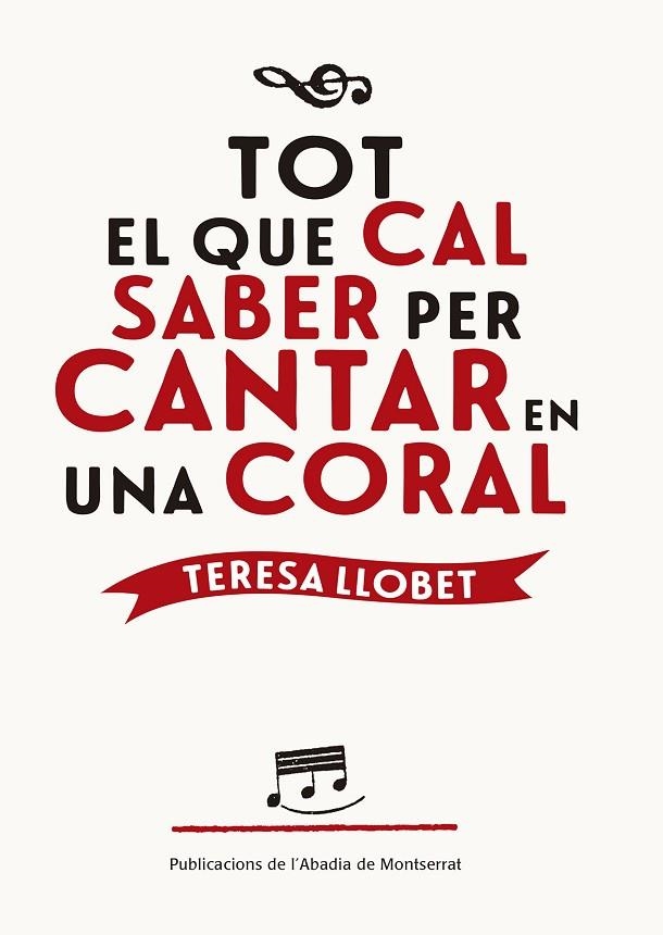 TOT EL QUE CAL SABER PER CANTAR EN UNA CORAL | 9788498838534 | LLOBET,TERESA