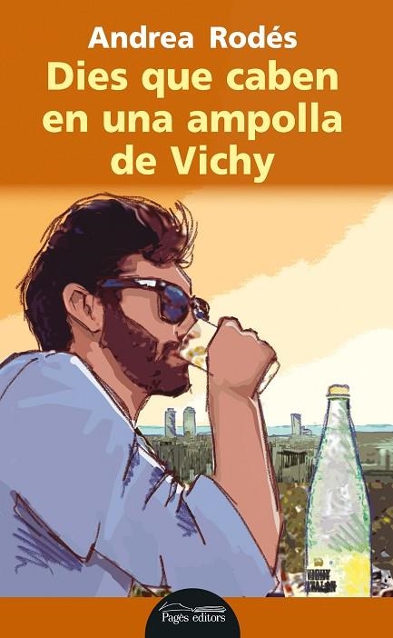 DIES QUE CABEN EN UNA AMPOLLA DE VICHY | 9788499757810 | RODES,ANDREA