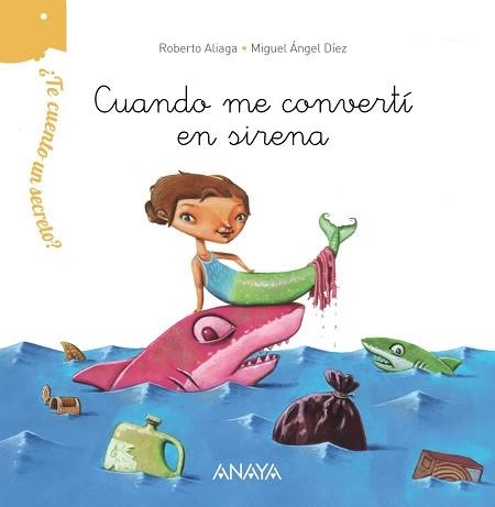 CUANDO ME CONVERTI EN SIRENA | 9788469808634 | ALIAGA,ROBERTO DIEZ,MIGUEL ANGEL