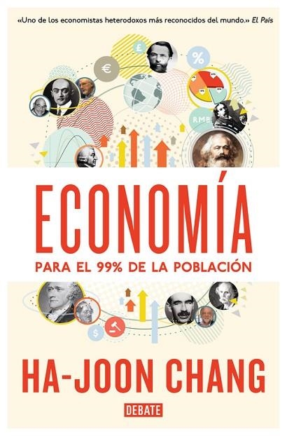 ECONOMIA PARA EL 99% DE LA POBLACION | 9788499923642 | CHANG,HA-JOON