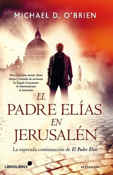 PADRE ELIAS EN JERUSALEN | 9788415570578 | O,BRIEN,MICHAEL D.