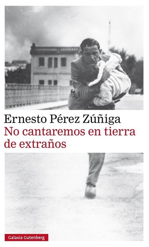 NO CANTAREMOS EN TIERRA DE EXTRAÑOS | 9788416734085 | PEREZ ZUÑIGA,ERNESTO