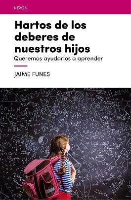 HARTOS DE LOS DEBERES DE NUESTROS HIJOS | 9788416012688 | FUNES,JAUME