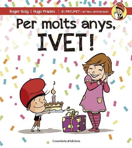 PER MOLTS ANYS IVET | 9788490345115 | PRADES,HUGO ROIG,ROGER