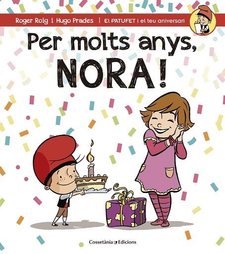 PER MOLTS ANYS NORA | 9788490345092 | PRADES,HUGO ROIG,ROGER