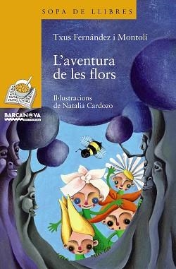 AVENTURA DE LES FLORS (LLETRA LLIGADA) | 9788448925000 | FERNANDEZ I MONTOLI,TXUS