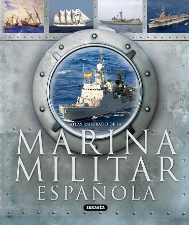 MARINA MILITAR ESPAÑOLA. ATLAS ILUSTRADO | 9788467706918 | FRANCO, HERMENEGILDO/VÁZQUEZ, JUAN