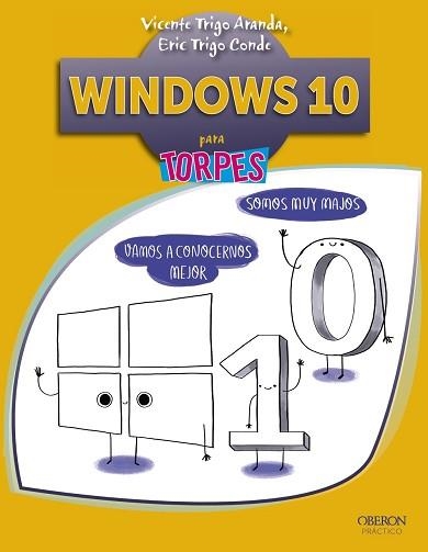 WINDOWS 10 PARA TORPES | 9788441537545 | TRIGO ARANDA,V. TRIGO CONDE,ERIC