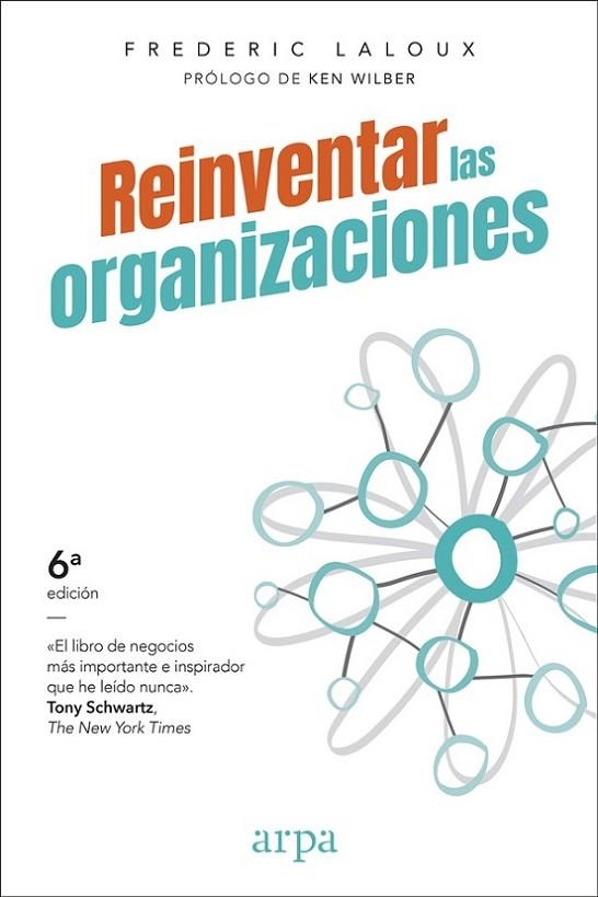 REINVENTAR LAS ORGANIZACIONES. COMO CREAR ORGANIZACIONES INSPIRADAS EN EL SIGUIENTE ESTADIO DE LA CONCIENCIA HUMANA | 9788416601059 | LALOUX,FREDERIC