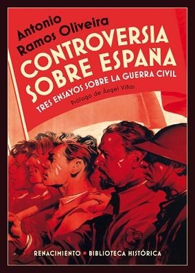 CONTROVERSIA SOBRE ESPAÑA TRES ENSAYOS SOBRE LA GUERRA CIVIL | 9788416246946 | RAMOS OLIVEIRA,ANTONIO