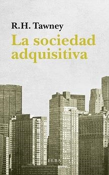 SOCIEDAD ADQUISITIVA | 9788494552410 | TAWNEY,R.H.