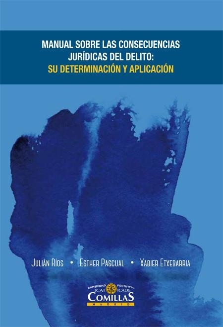 MANUAL SOBRE LAS CONSECUENCIAS JURIDICAS DEL DELITO: SU DETERMINACION Y APLICACION | 9788484686231 | RIOS,JULIAN PASCUAL,ESTHER