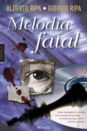 MELODIA FATAL | 9788416691104 | RIPA,ALBERTO RIPA,GIORGIO