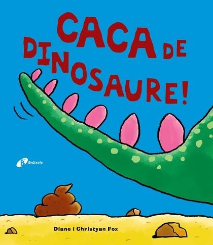 CACA DE DINOSAURE | 9788499067162 | FOX,DIANE FOX,CHRISTYAN